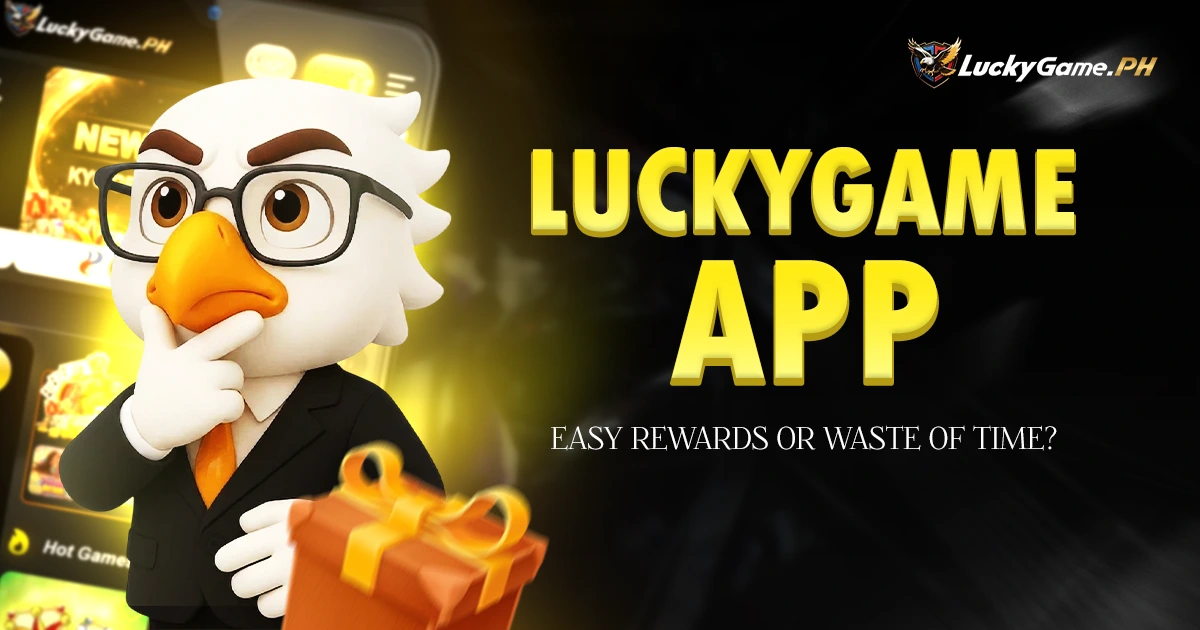 LuckyGame App: Easy Rewards or Waste of Time?