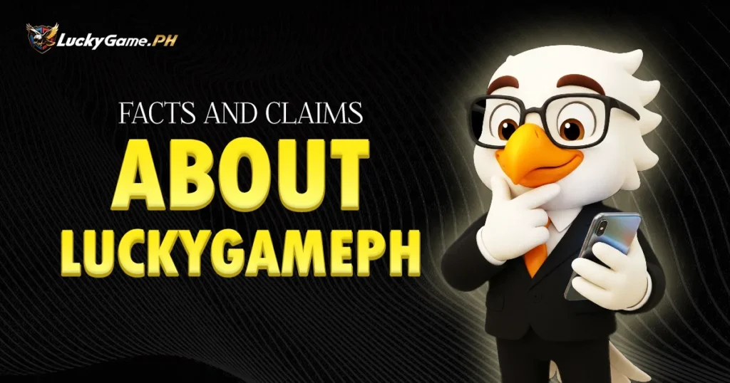 Facts and Claims About LuckyGame PH