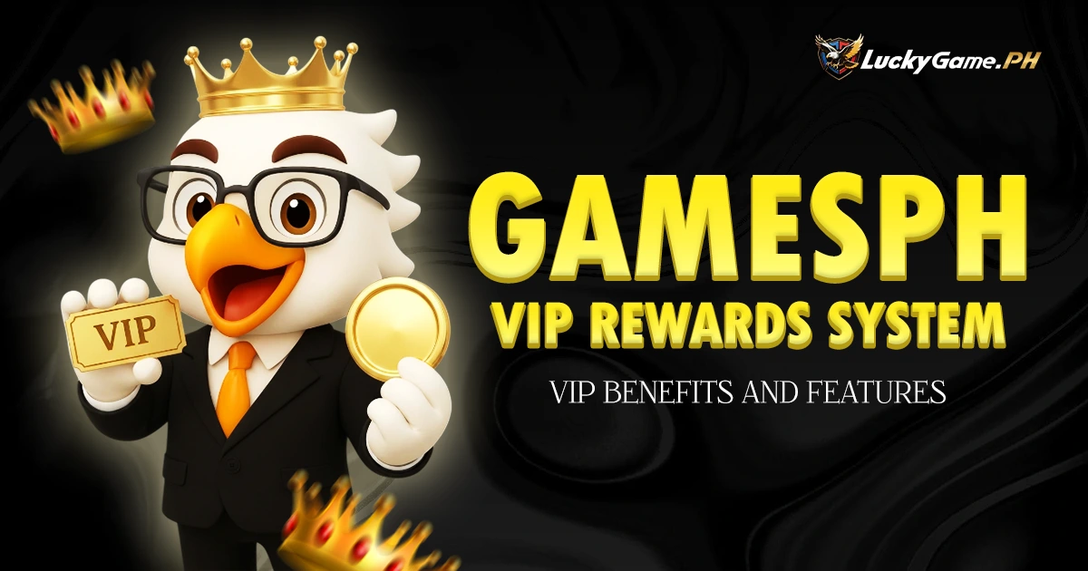 Gamesph VIP Rewards System: VIP Benefits and Features