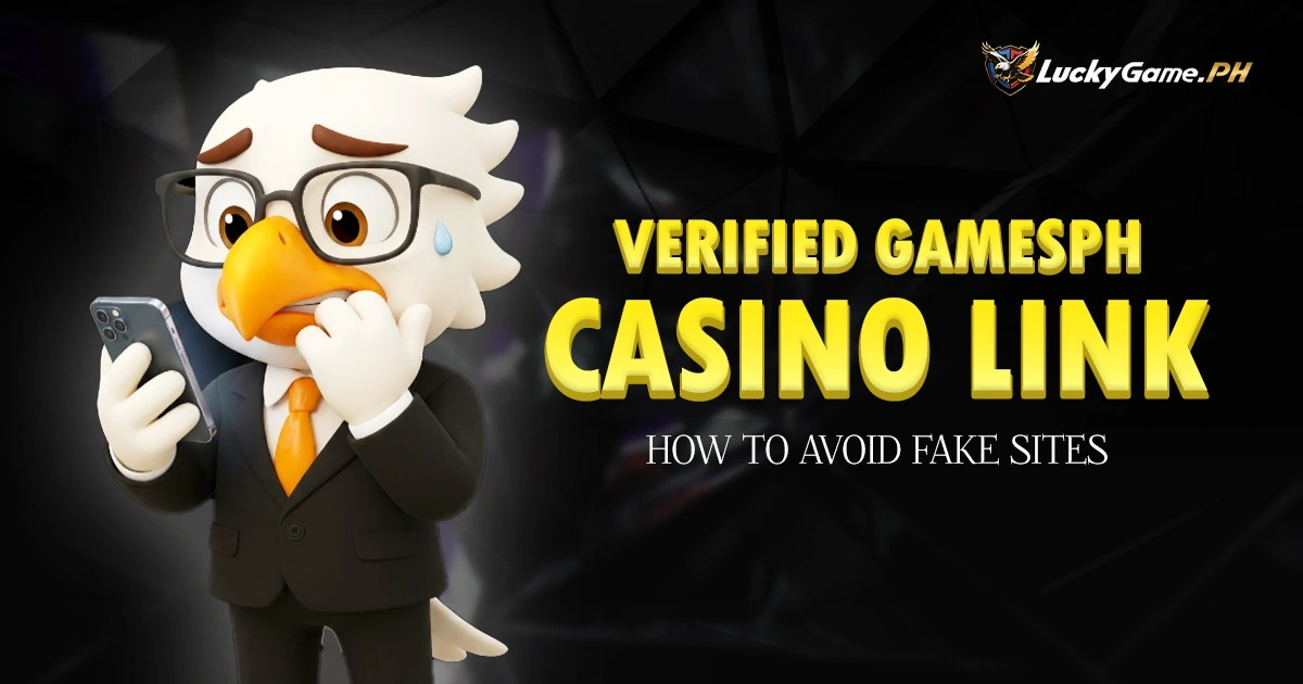 Verified GamesPH Casino Link: How to Avoid Fake Sites